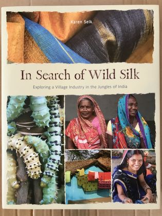      Book - In Search of Wild Silk by Karen Selk: click to enlarge