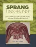      Book - Sprang Unsprung by Carol James